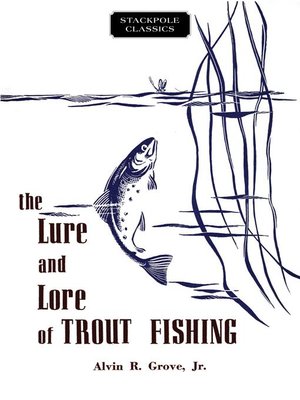 cover image of The Lure and Lore of Trout Fishing